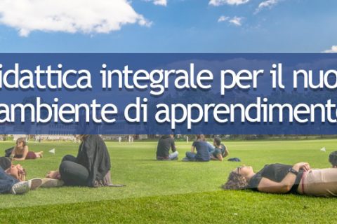 Master didattica integrale per il nuovo ambiente di apprendimento