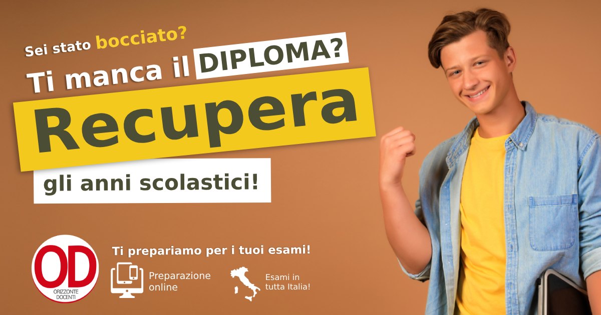 Recupera gli anni scolastici - sei stato bocciato? Ti prepariamo per sostenere i tuoi esami e ottenere il diploma