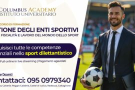 Acquisisci competenze necessarie per orientarti negli enti sportivi dilettantistici - Master gestione degli enti sportivi diritto, fiscalità e lavoro del mondo dello sport - Columbus Academy