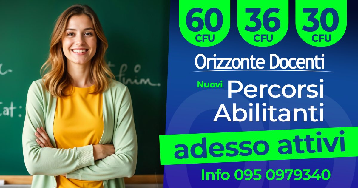 60 cfu - 36 cfu - 30 cfu -percorsi abilitanti - abilitati all'insegnamento